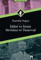 İslâm ve İnsan - Mevlâna ve Tasavvuf